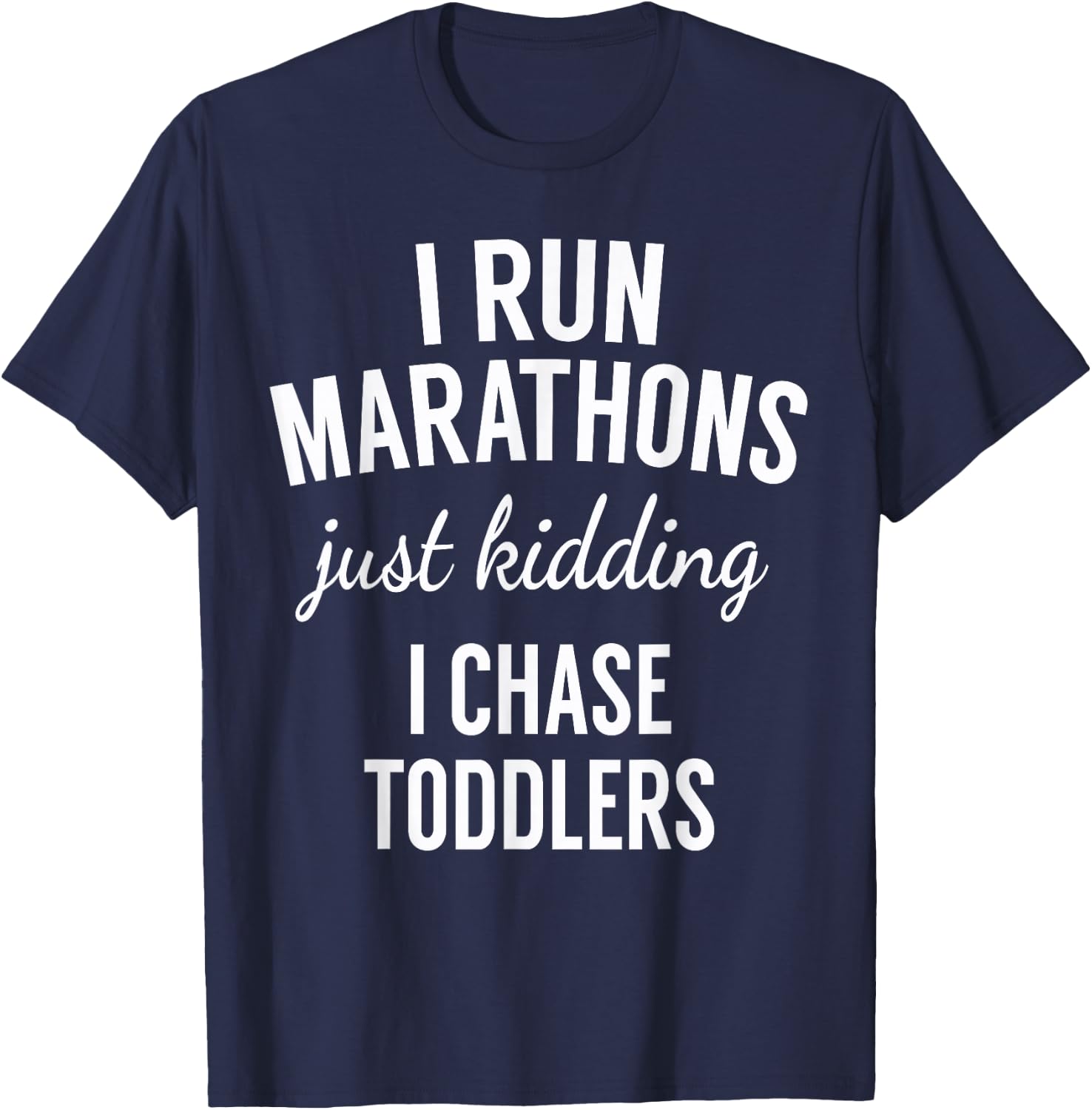 I Chase Toddlers - For Pre-School & Daycare Teachers Men Women T-Shirt - T-Shirt | Navy