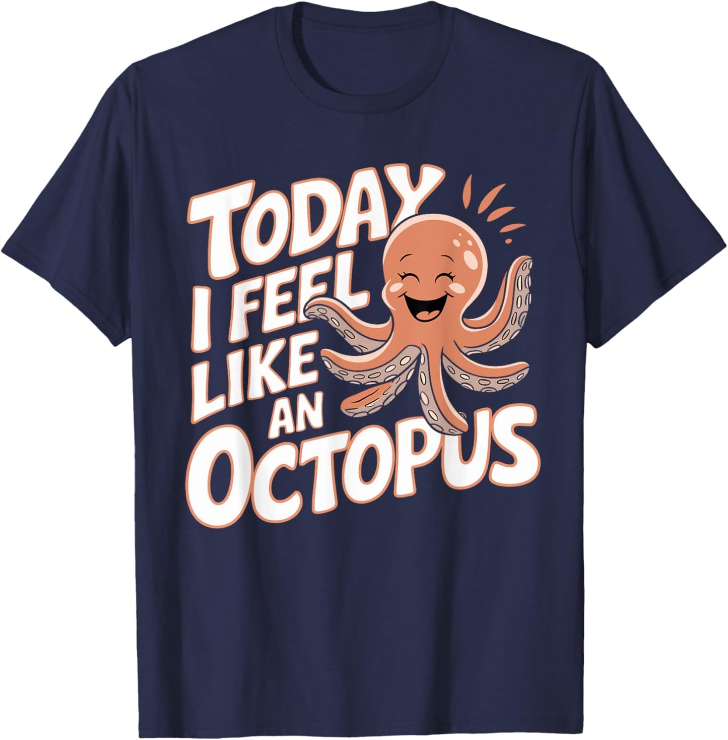 Today I feel like an Octopus for Child Kids Octopus T-Shirt - T-Shirt | Navy