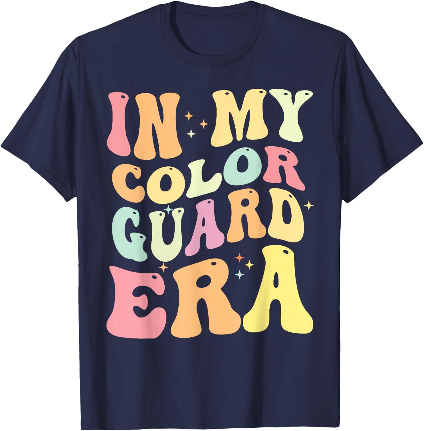 In My Color Guard Era Birthday Color Guard Senior Mom T-Shirt - T-Shirt | Navy