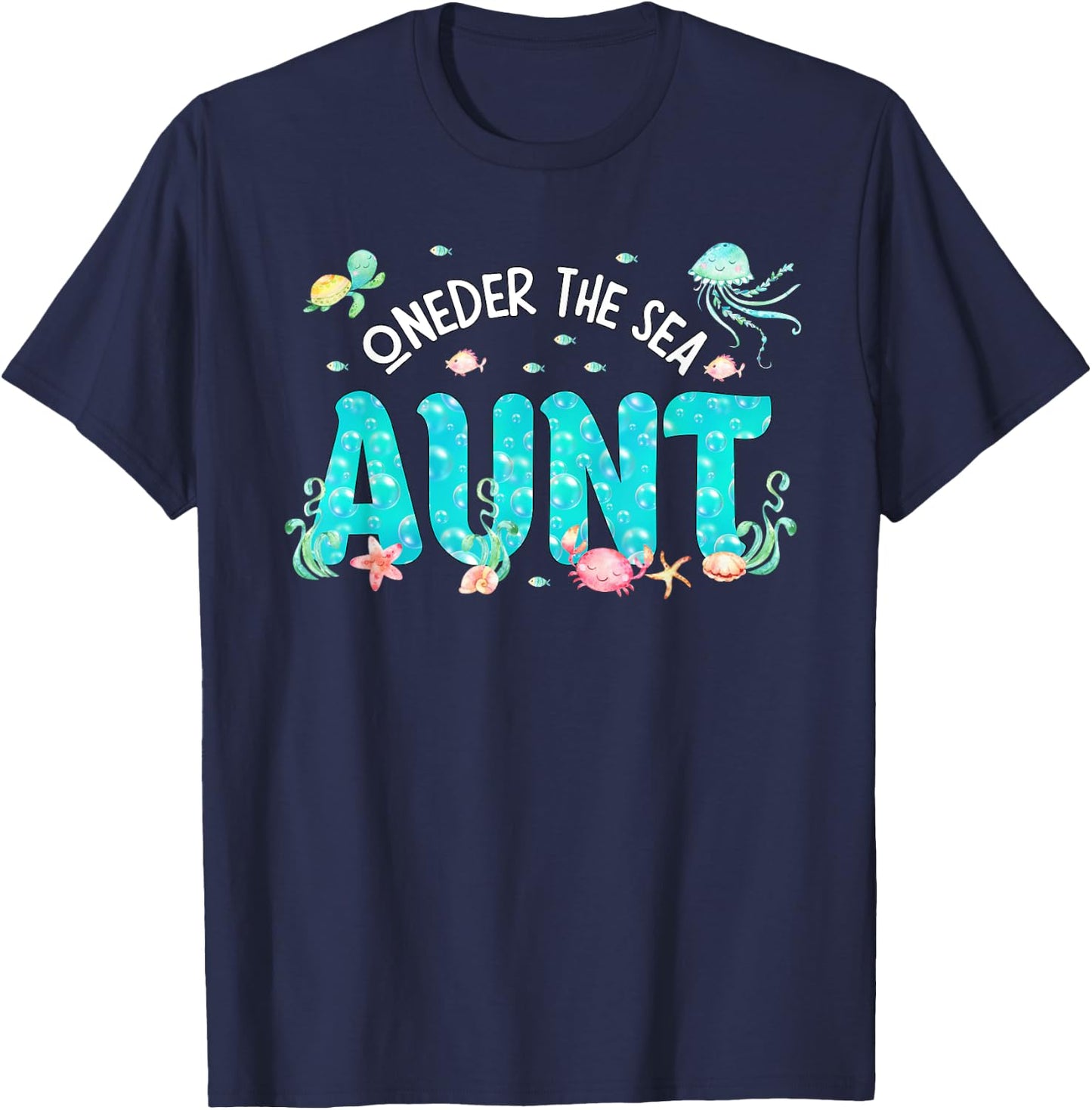 Under Sea Aunt Birthday Girl Boy Matching Family Party T-Shirt - T-Shirt | Navy