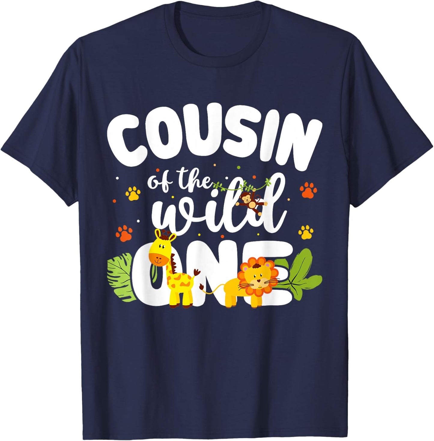 Cousin of the Wild One Zoo Birthday Safari Jungle Animal T-Shirt - T-Shirt | Navy
