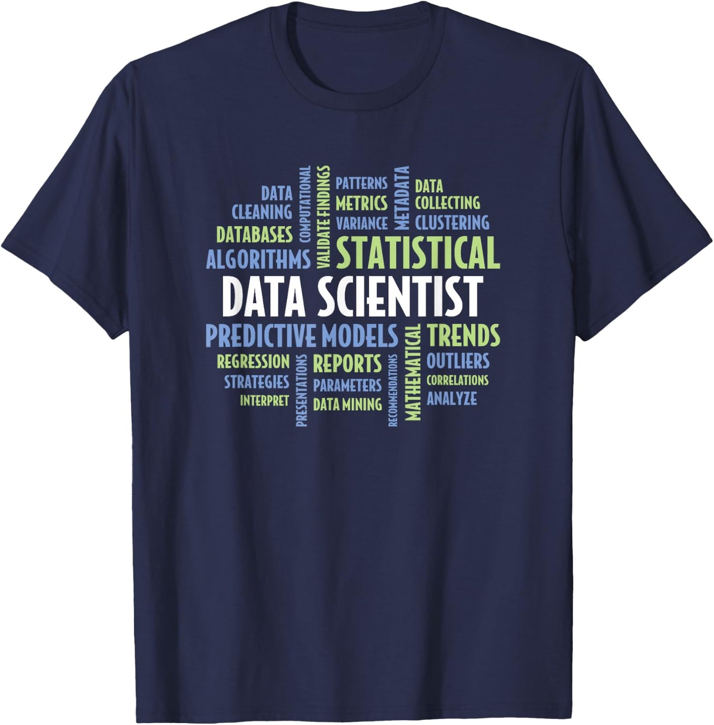 Data Science Quotes for Students and Data Scientist T-Shirt - T-Shirt | Navy