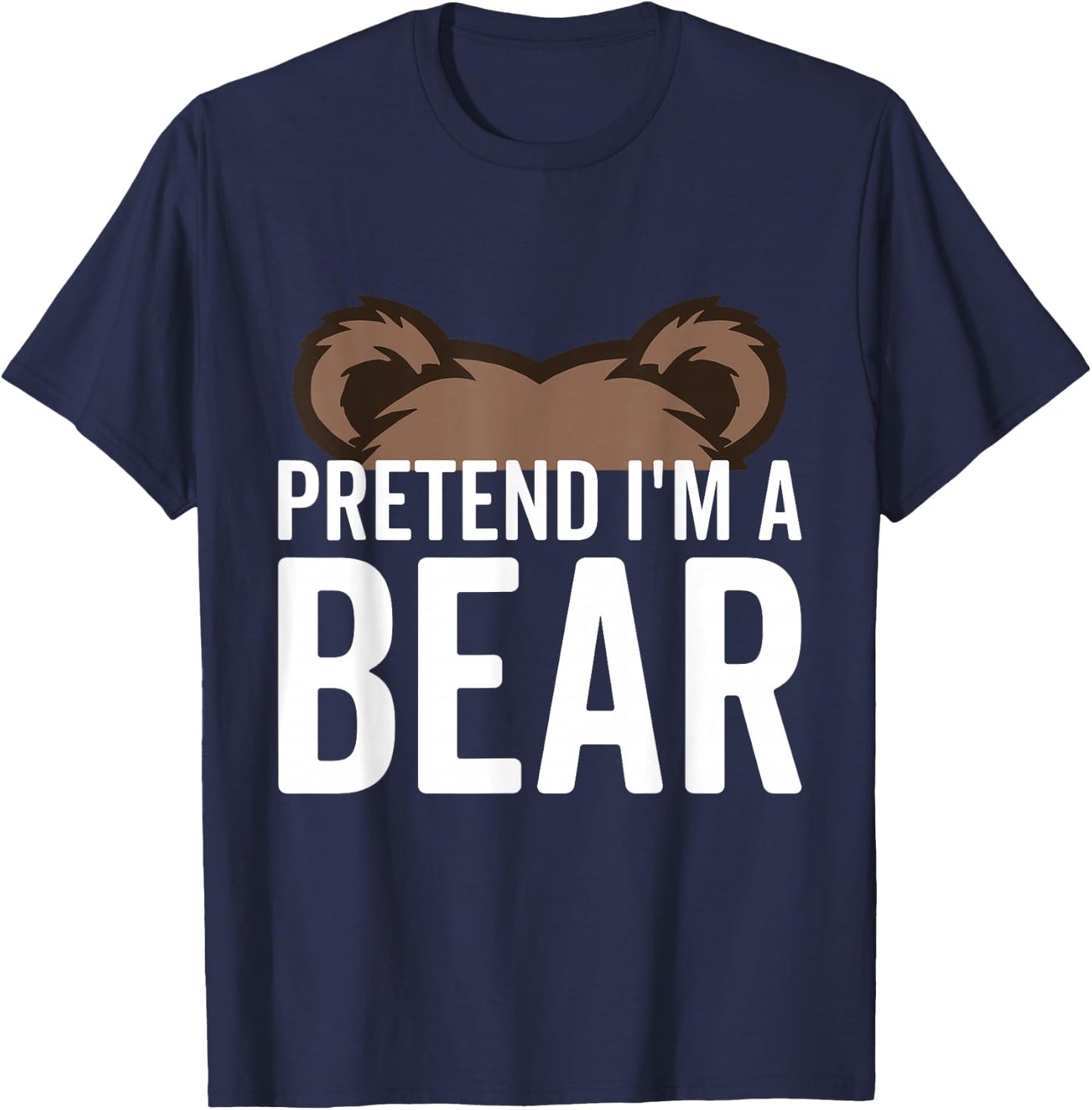 Pretend I'm A Bear Lazy Halloween Costume Halloween party T-Shirt - T-Shirt | Navy