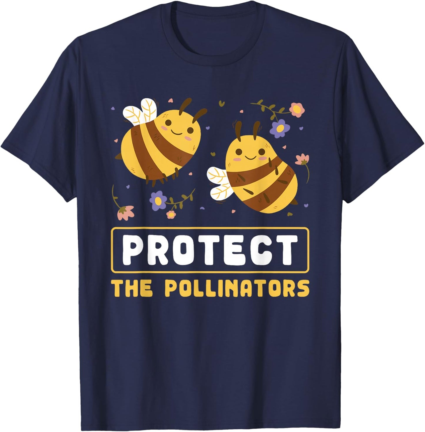 Protect The Pollinators Save The Bees Message T-Shirt - T-Shirt | Navy