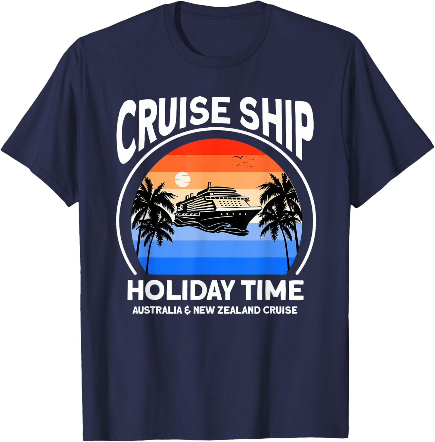 Australia & New Zealand Cruise Ship T-Shirt - T-Shirt | Navy