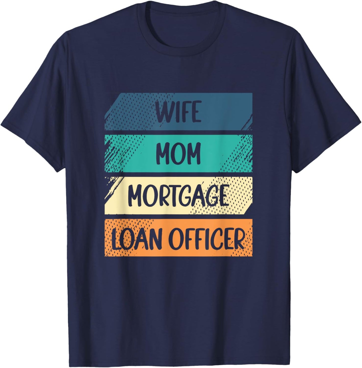 Retro Broker Lender Wife Mom Mortgage Loan Officer T-Shirt - T-Shirt | Navy