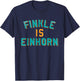 Finkle is Einhorn Comedy T-Shirt - T-Shirt | Navy