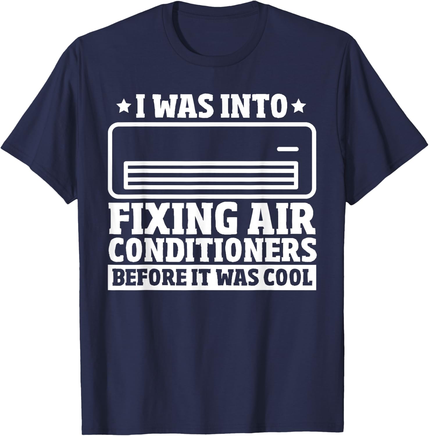 HVAC Repair Man - Mechanical Engineering HVAC Technician T-Shirt - T-Shirt | Navy