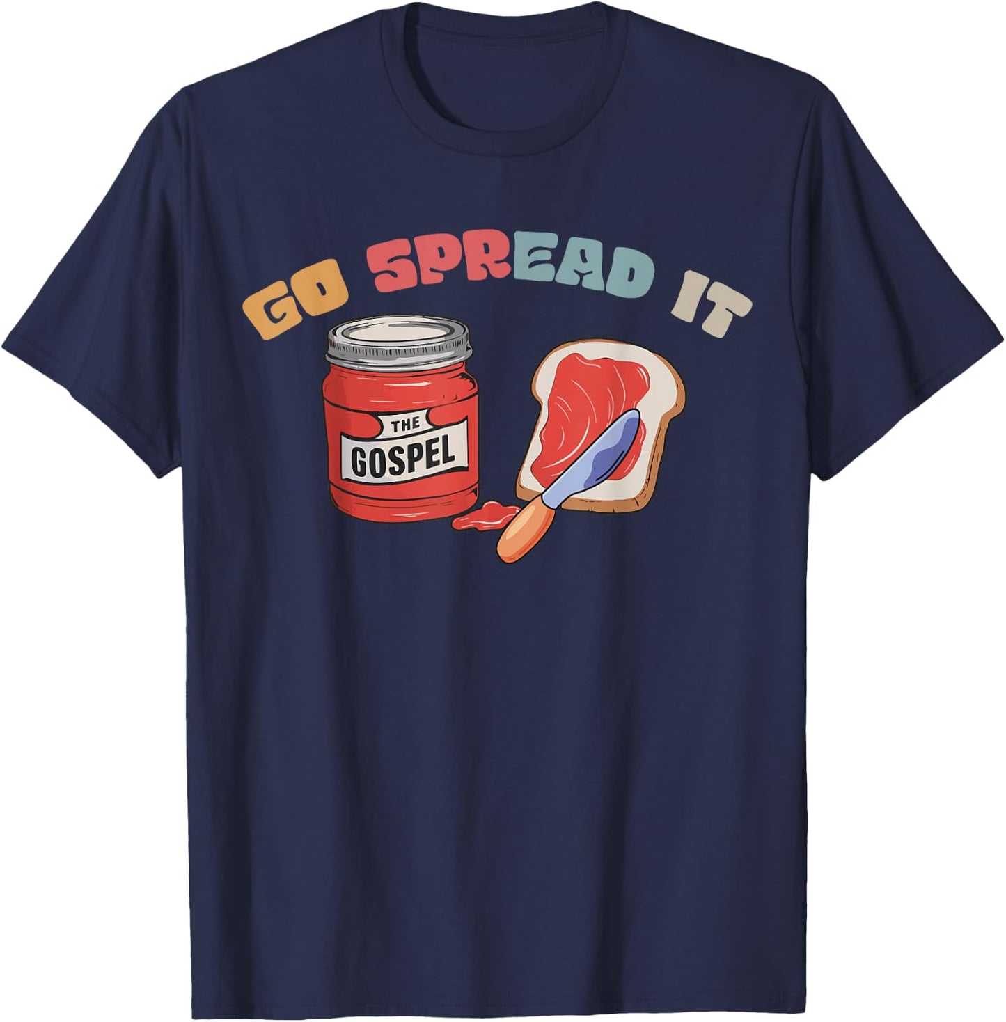 Go Spread It The Gospel T-Shirt - T-Shirt | Navy