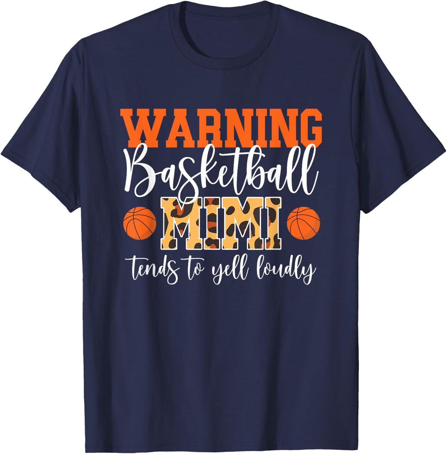Basketball Mimi Yell Loudly Basketball Player Mimi Grandma T-Shirt - T-Shirt | Navy
