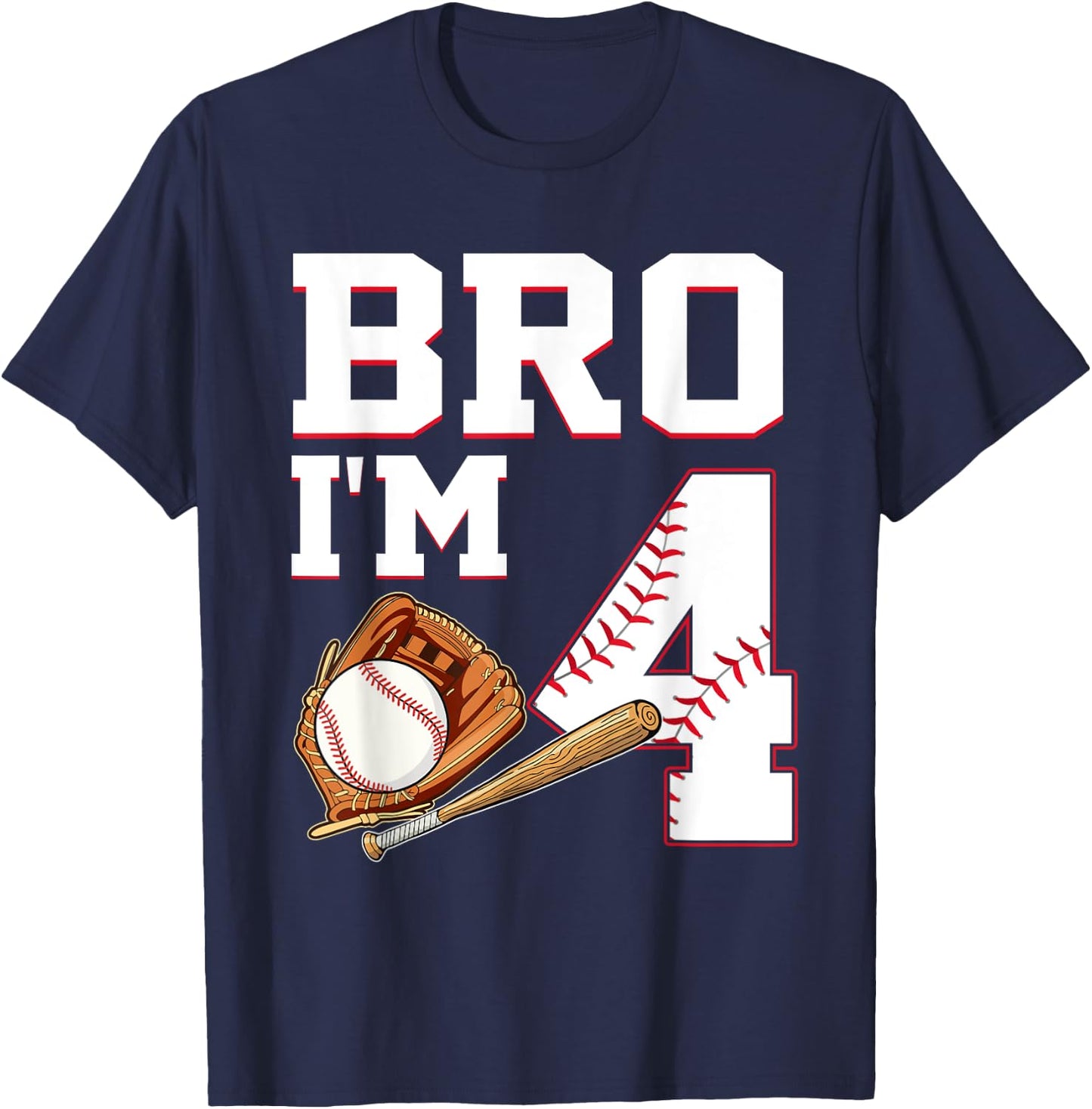 Bro I'm 4 Birthday Baseball 4 Years Old Party Boys T-Shirt - T-Shirt | Navy
