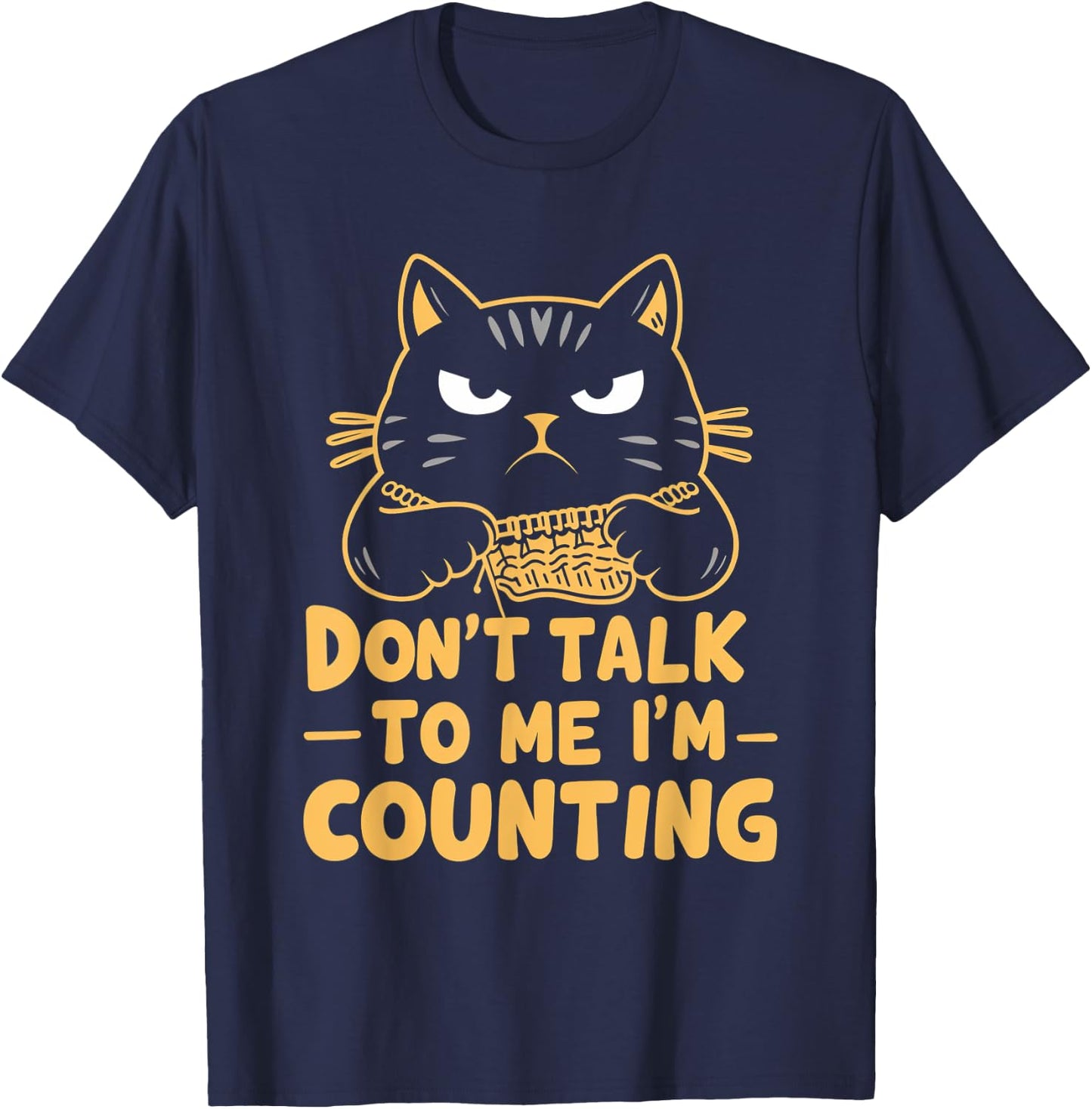 Dont Talk To Me Im Counting Cat Knitting Cat Lover Men Women T-Shirt - T-Shirt | Navy