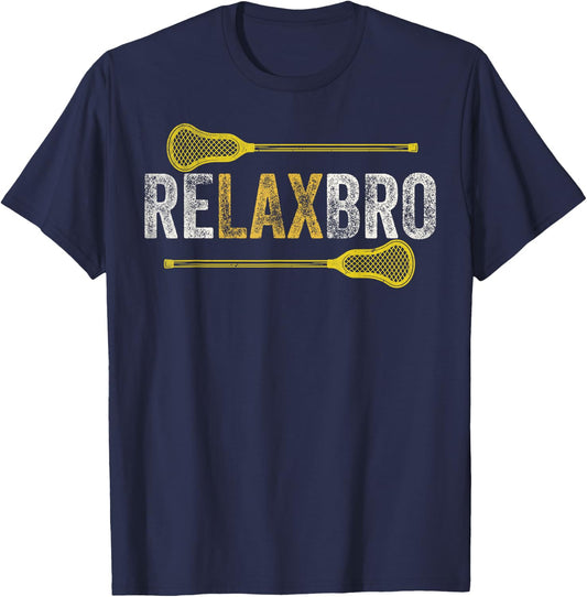 RELAX BRO Funny Lacrosse Player Lax Lover Joke Teen Boys Men T-Shirt - T-Shirt | Navy