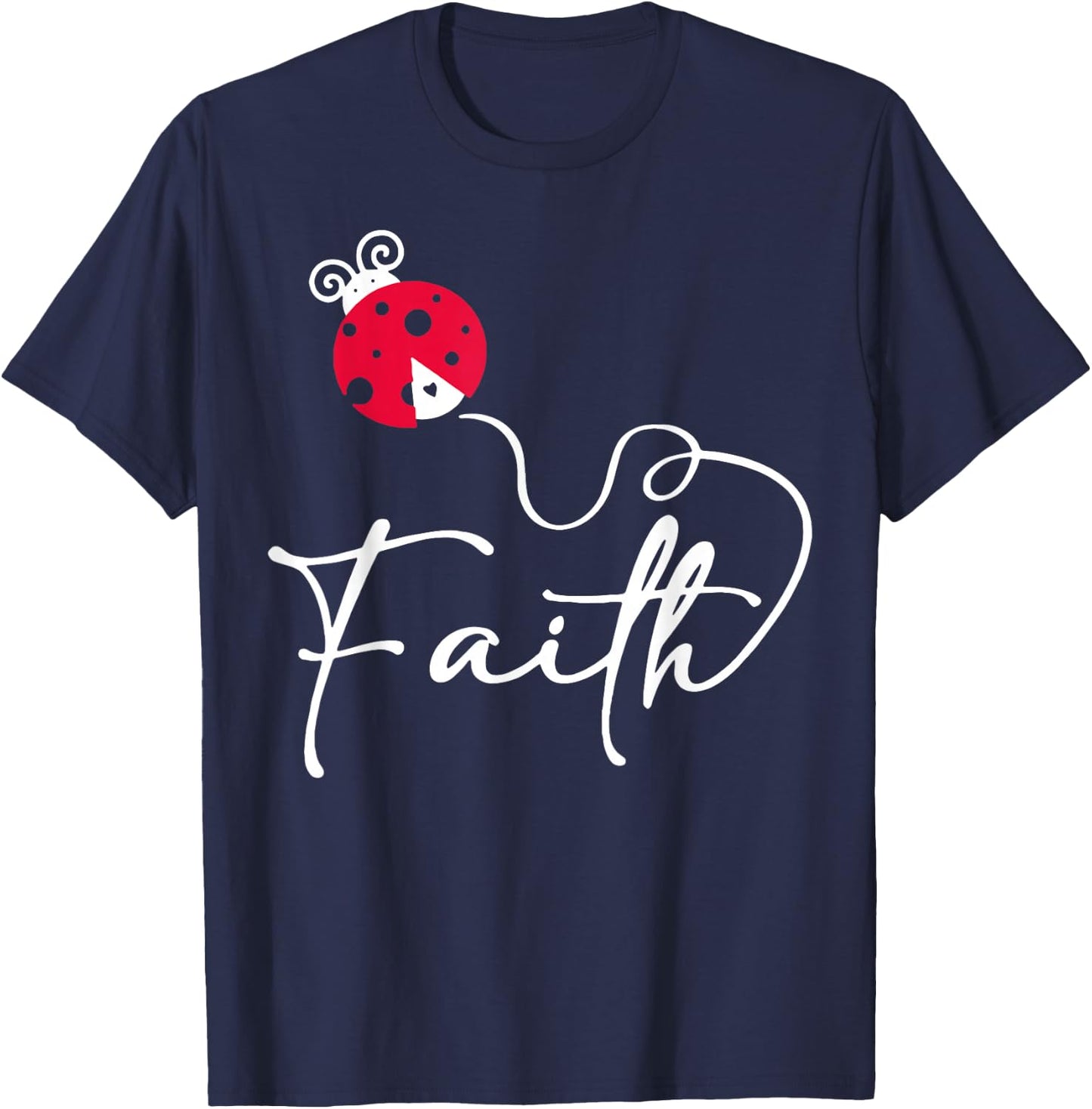 Faith Ladybug Insect Bug Jesus Christian Men Women Kids T-Shirt - T-Shirt | Navy