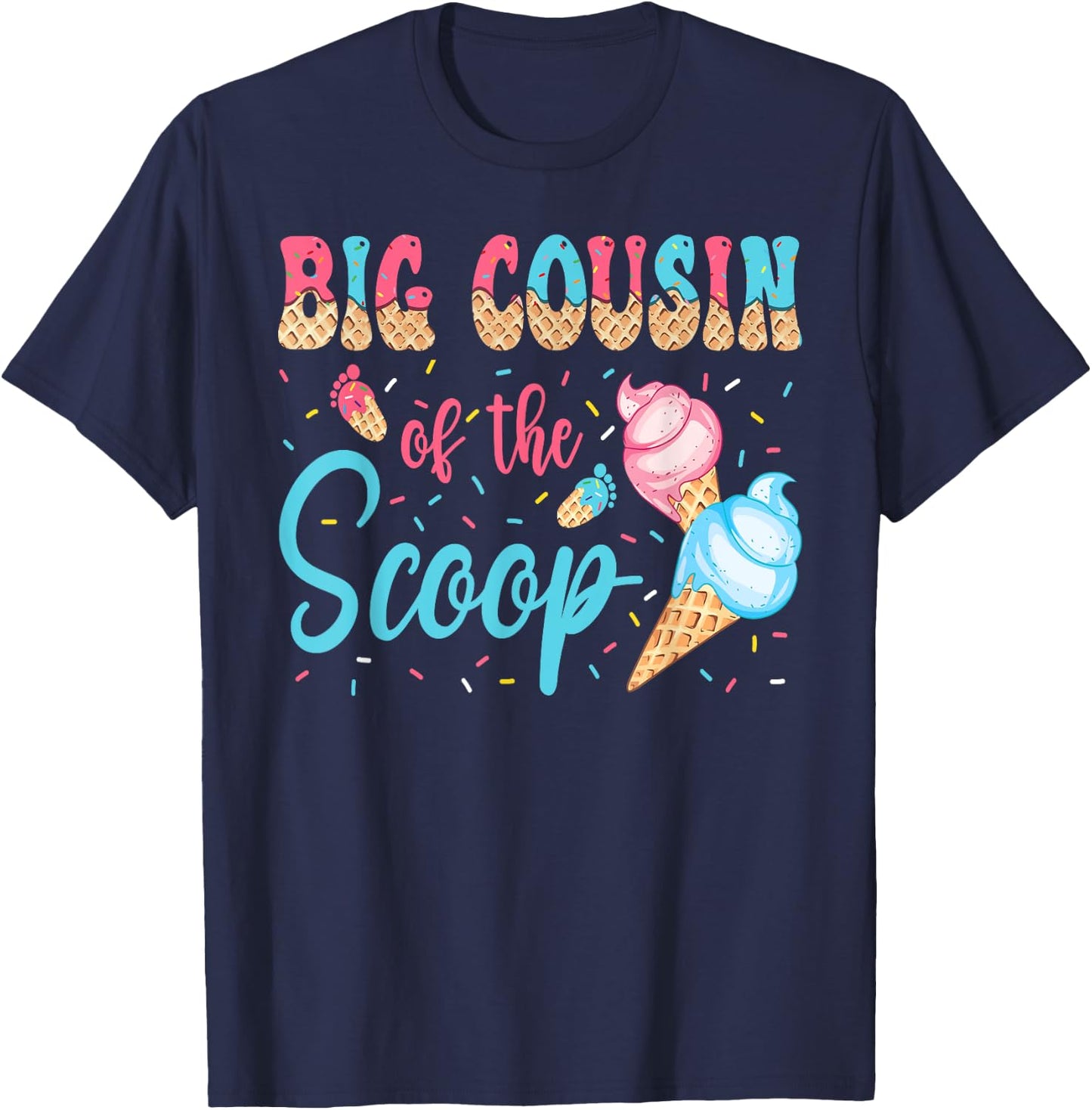 Big Cousin Of The Scoop Ice Cream Gender Reveal Baby Shower T-Shirt - T-Shirt | Navy