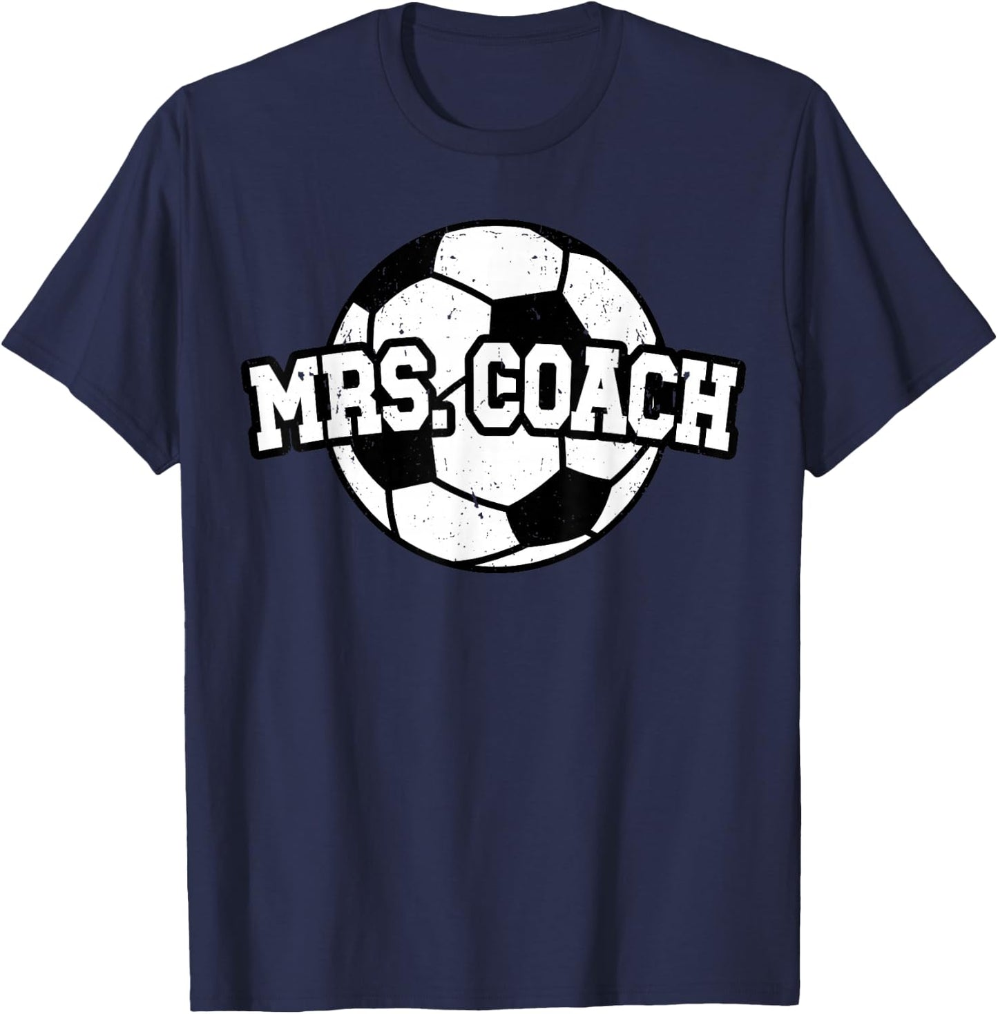 Mrs Coach Soccer Coach Wife Of A Soccer Coach T-Shirt - T-Shirt | Navy
