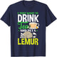 Lemur Lover Drink Tea Pet Lemur T-Shirt - T-Shirt | Navy