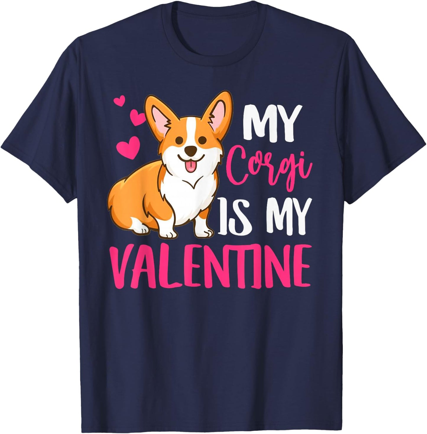 Valentines Corgi Dog, Puppy Owners Dad Mom Boy Girl Funny T-Shirt - T-Shirt | Navy