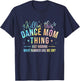 Killin' This Dance Mom Thing - Dancer Dancing Lover T-Shirt - T-Shirt | Navy