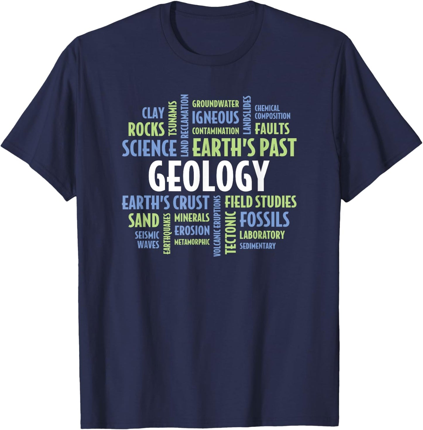 Geology Quotes for Student, Teacher, Professor or Geologist T-Shirt - T-Shirt | Navy