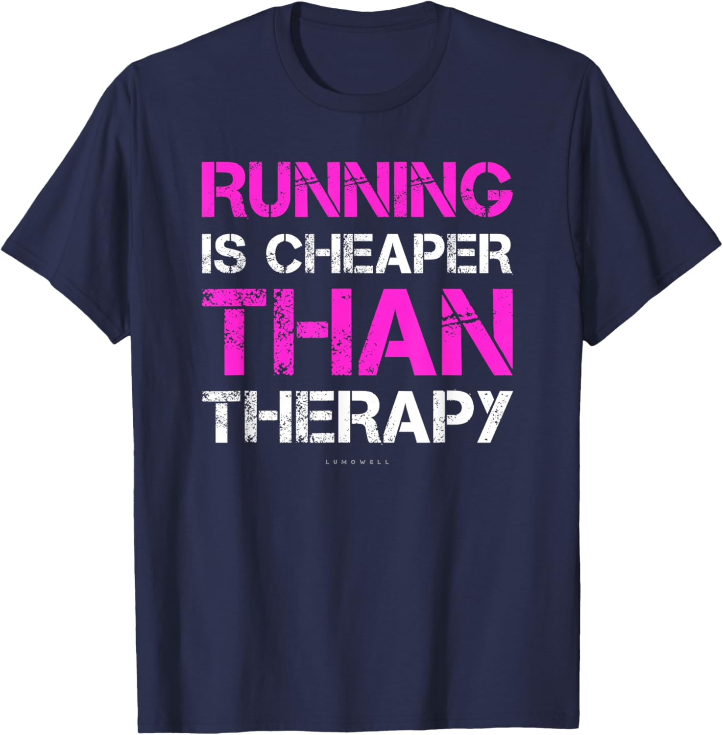 Funny Running Shirts. Running Is Cheaper Than Therapy T-Shirt - T-Shirt | Navy