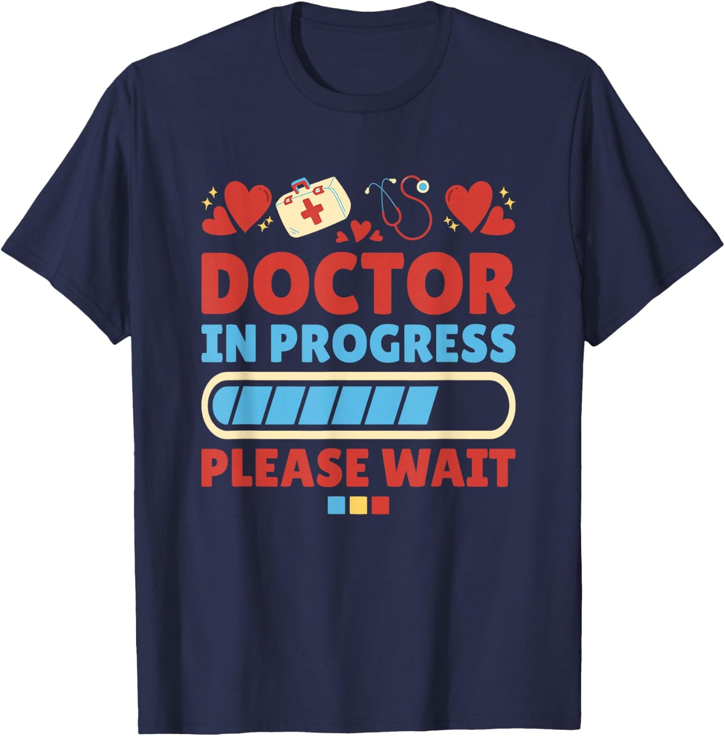 Medical School Doctor In Progress, Doctor Med School T-Shirt - T-Shirt | Navy