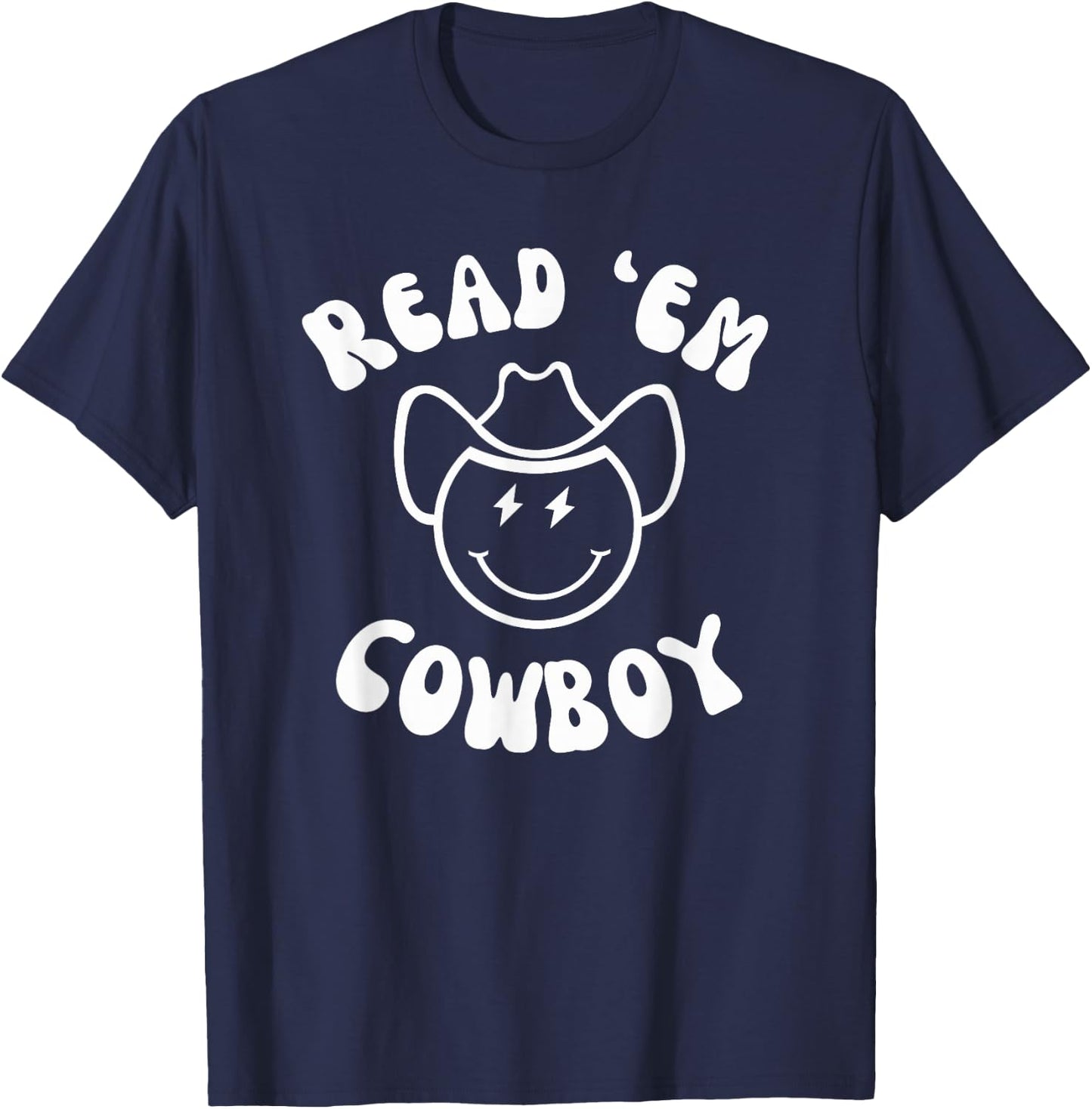 Read 'Em Cowboy Western Book fan funny reader reading humor T-Shirt - T-Shirt | Navy