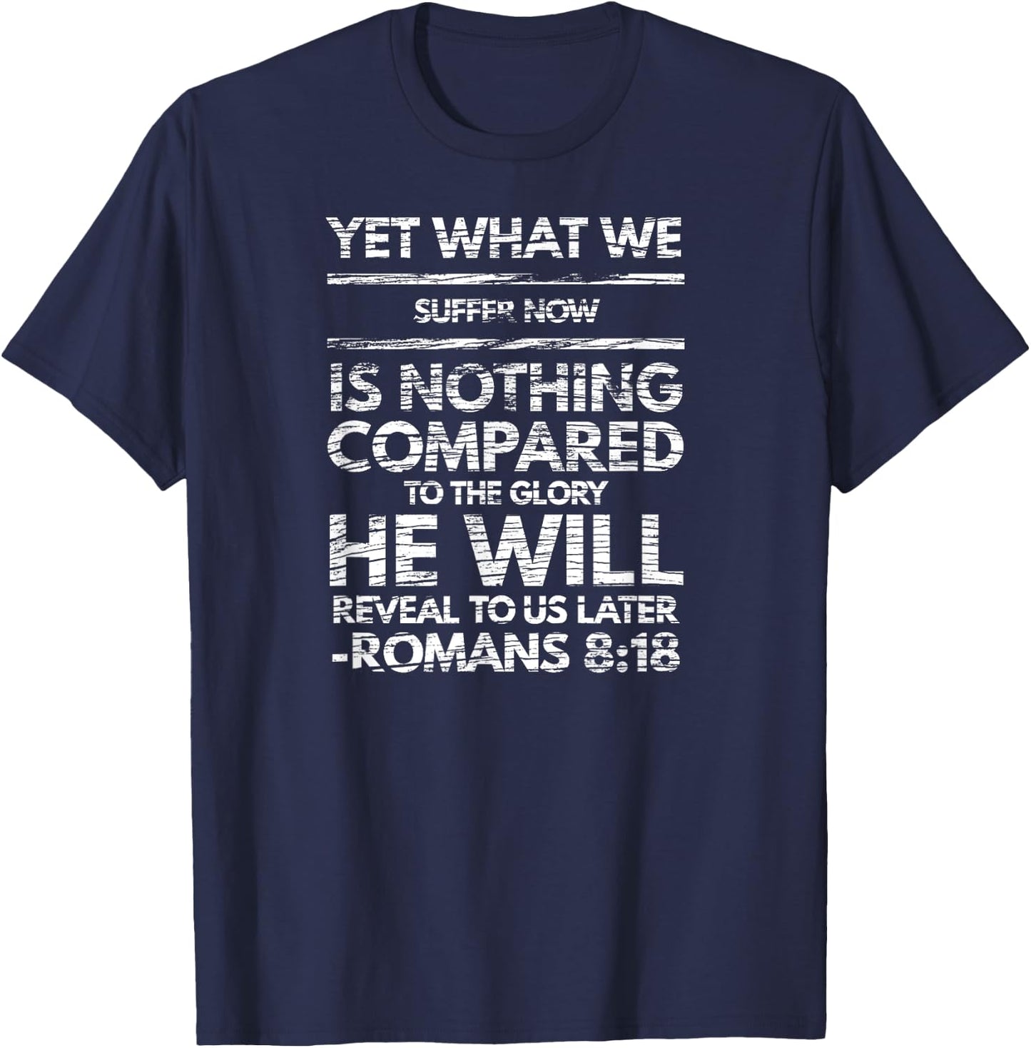Romans 8:18 Christian Bible Verse T-Shirt - T-Shirt | Navy