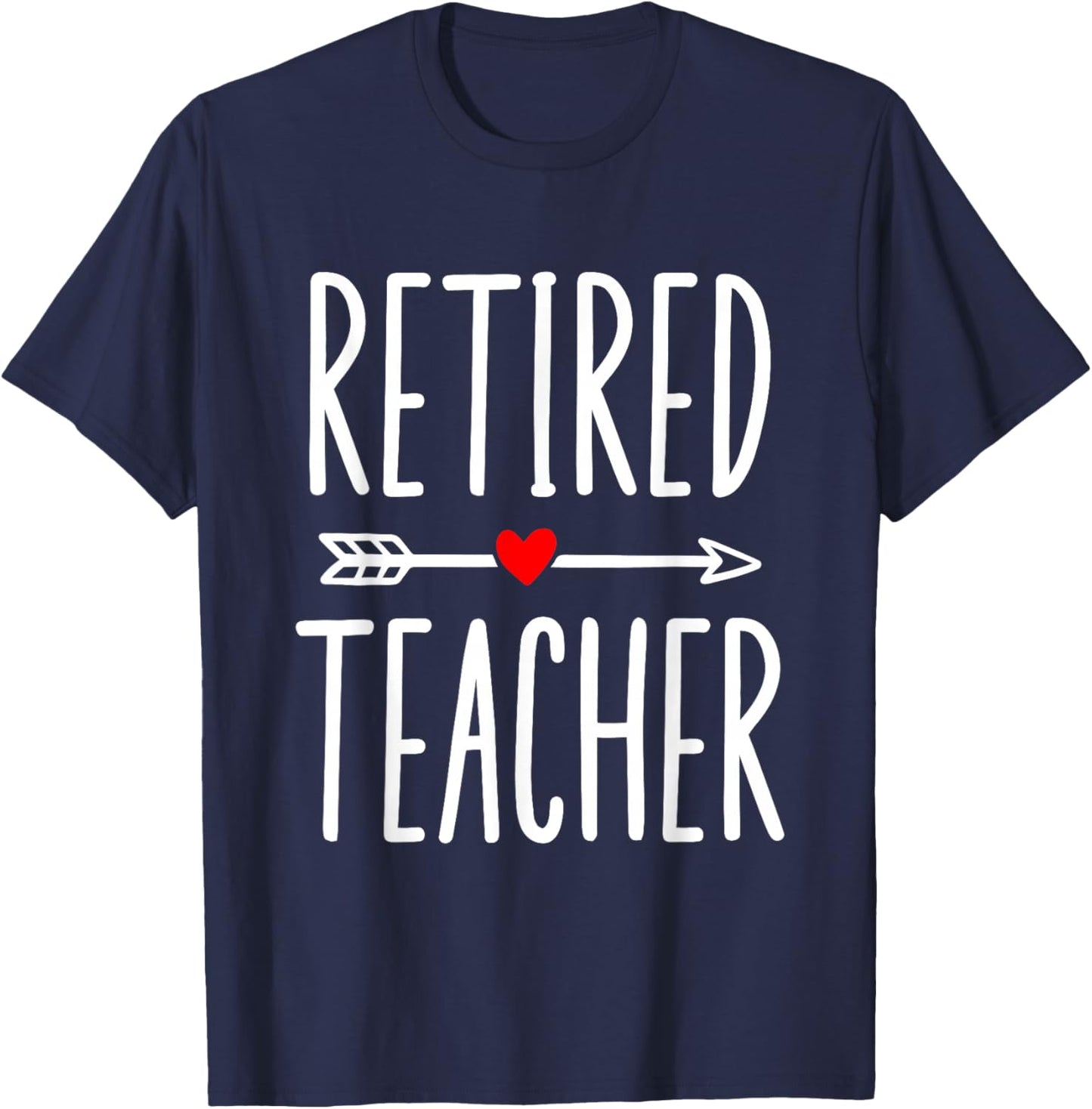Retired Teacher Cool Design Women Retirement T-Shirt - T-Shirt | Navy