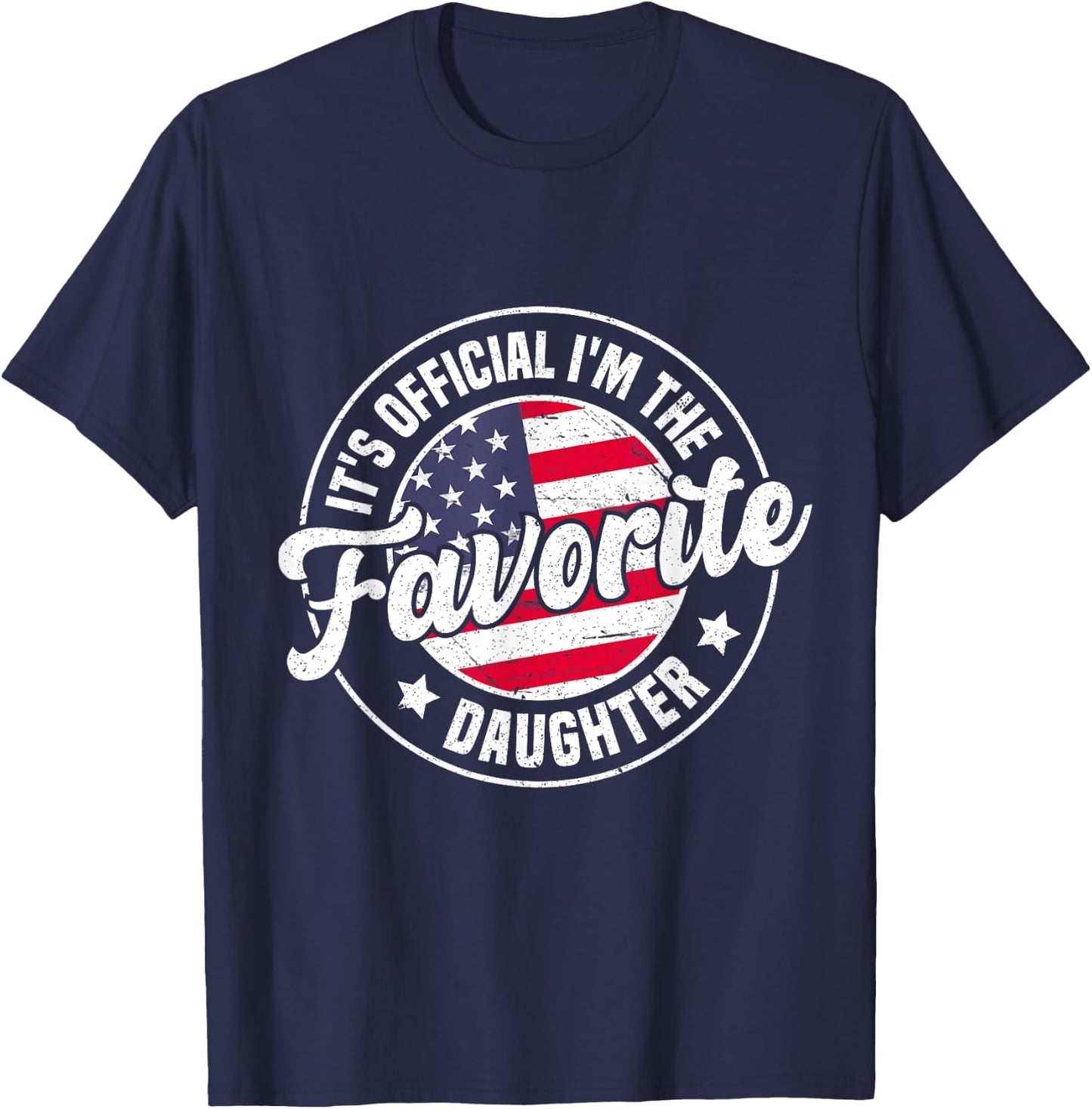 It's Official I'm The Favorite Daughter Funny Vintage T-Shirt - T-Shirt | Navy