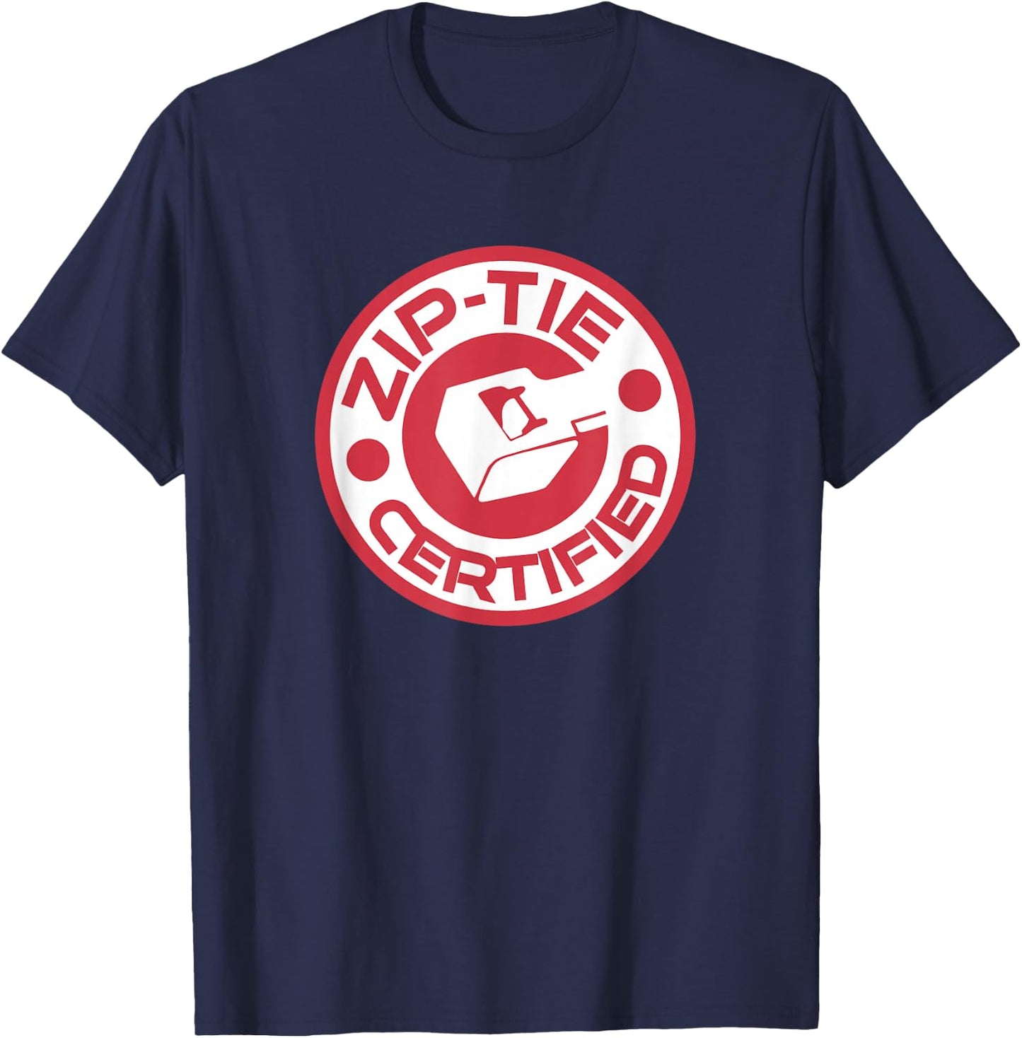 Zip Tie Certified ZipTie Technician Fix It Man Jimmy Rigging T-Shirt - T-Shirt | Navy