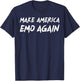 Make America Emo Again Sarcastic Goth Funny Slogan Gothic T-Shirt - T-Shirt | Navy