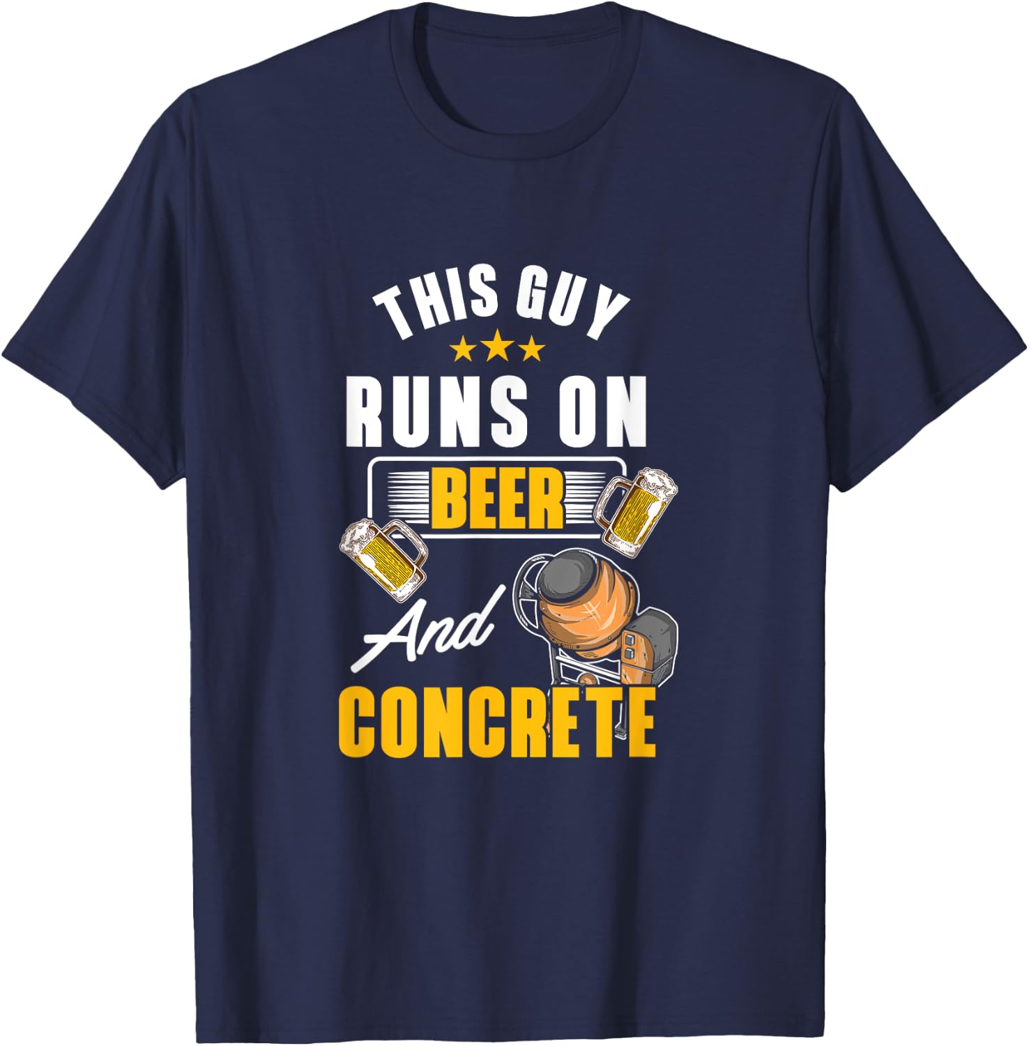Concrete Finisher Beer Cement Worker Appreciation T-Shirt - T-Shirt | Navy