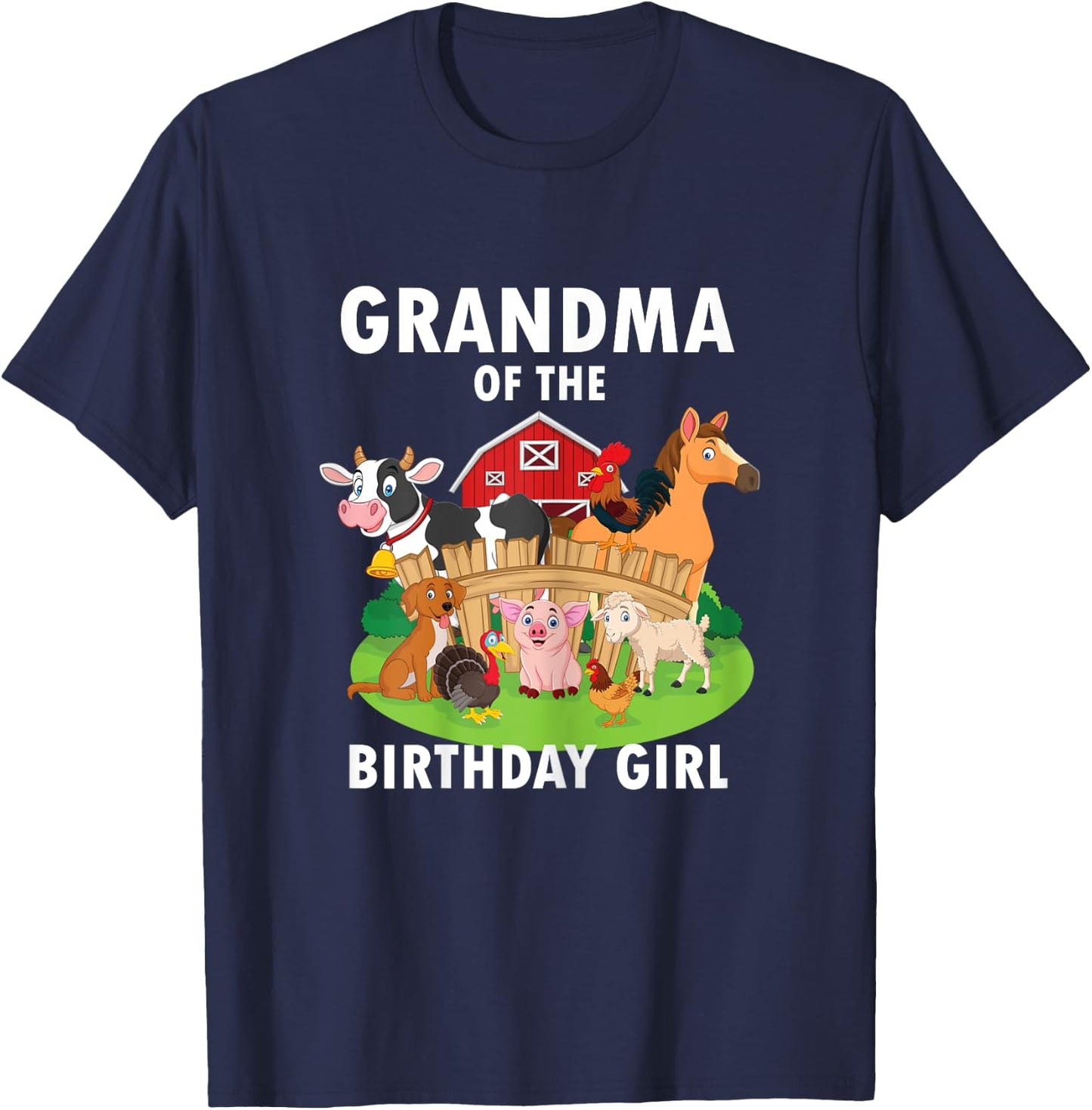 Grandma Of The Birthday Girl Farm Animal Matching Farm Theme T-Shirt - T-Shirt | Navy