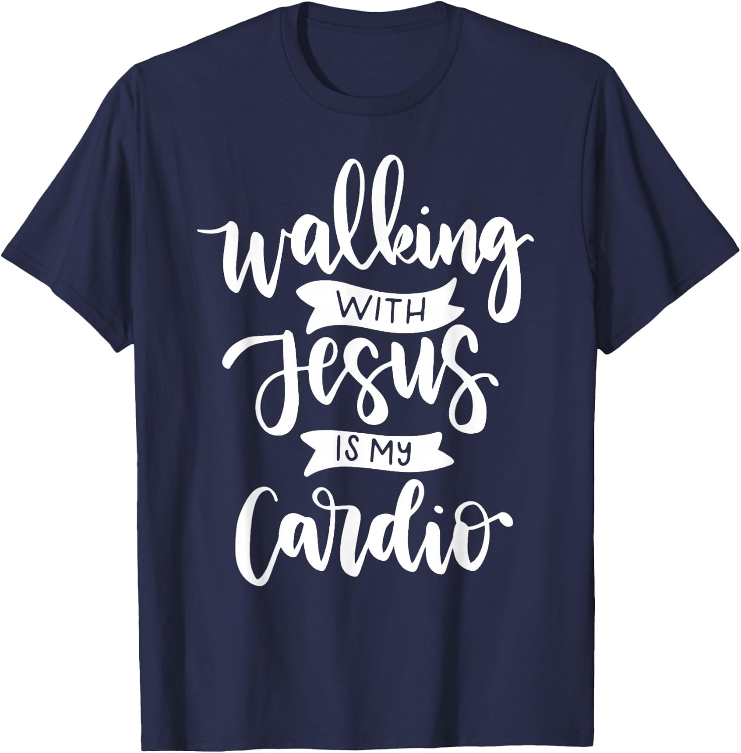 Walking with Jesus is My Cardio T-Shirt - T-Shirt | Navy