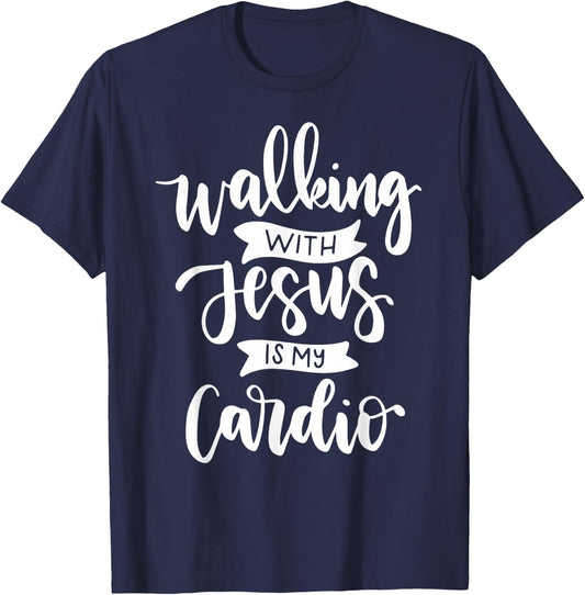 Walking with Jesus is My Cardio T-Shirt - T-Shirt | Navy