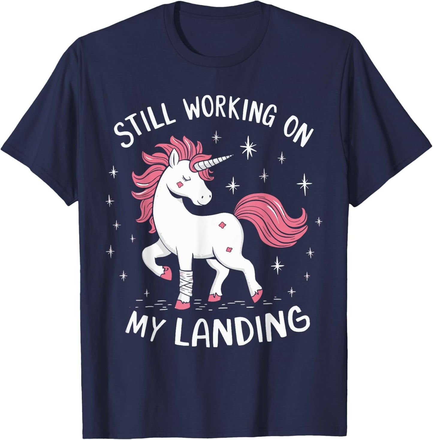 Still Working On My Landing Unicorn Broken Bone T-Shirt - T-Shirt | Navy