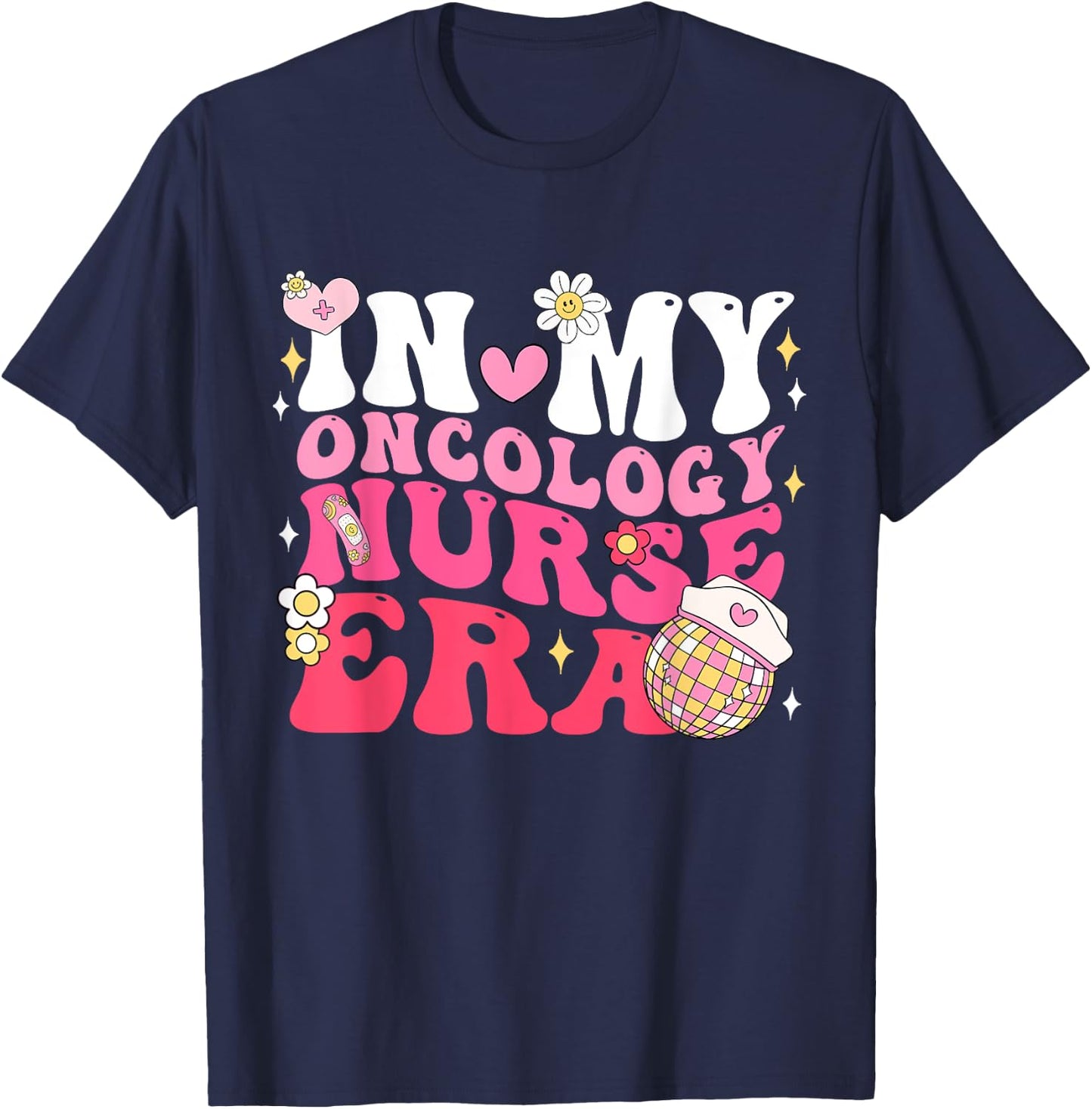 In My Oncology Nurse Era Oncology Nurse Appreciation Gifts T-Shirt - T-Shirt | Navy