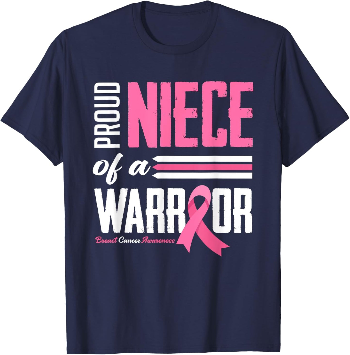 Proud Niece Of A Warrior Aunt Breast Cancer Awareness T-Shirt - T-Shirt | Navy