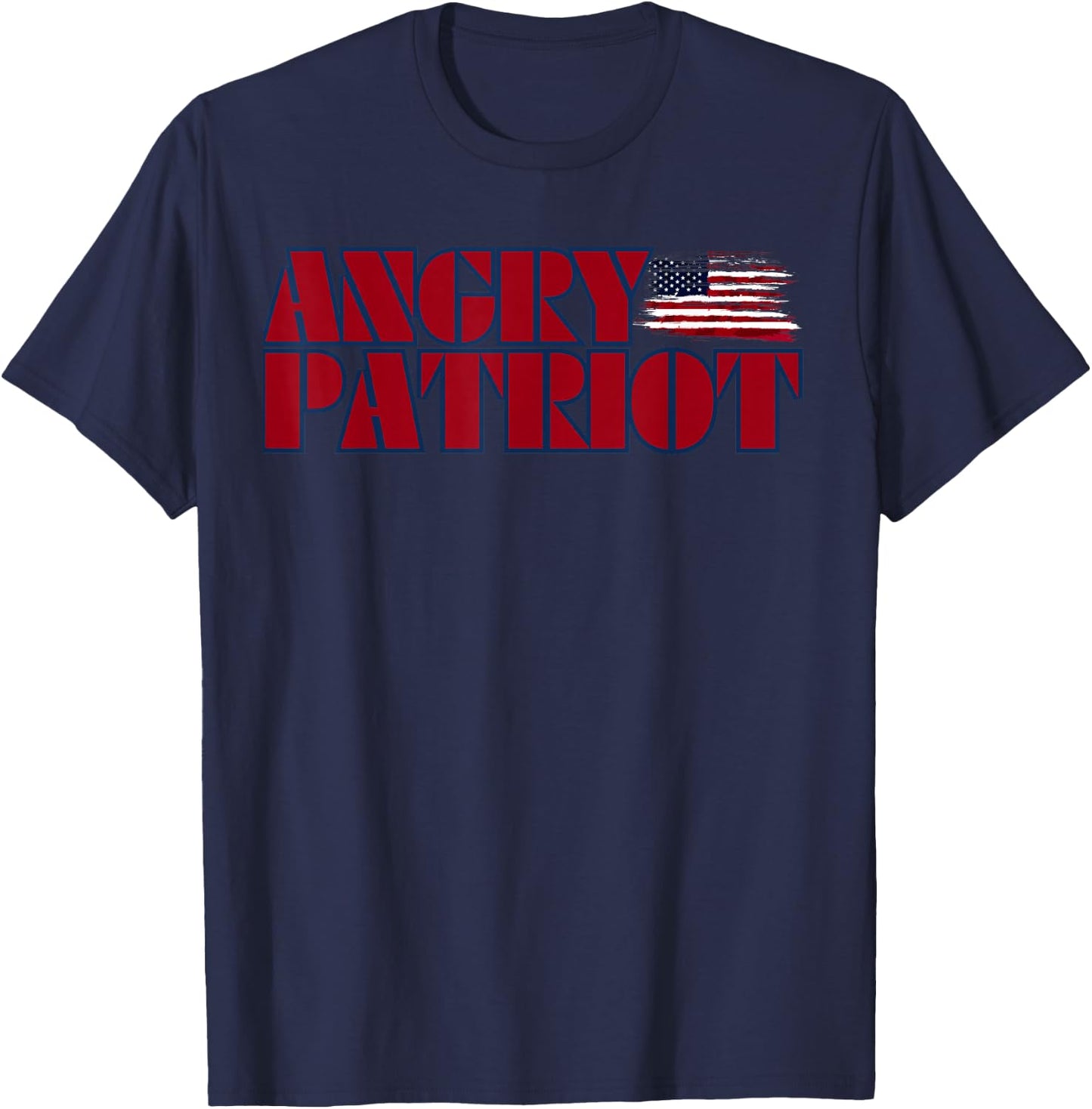 Angry Patriot American Patriot American Flag US Patriot T-Shirt - T-Shirt | Navy