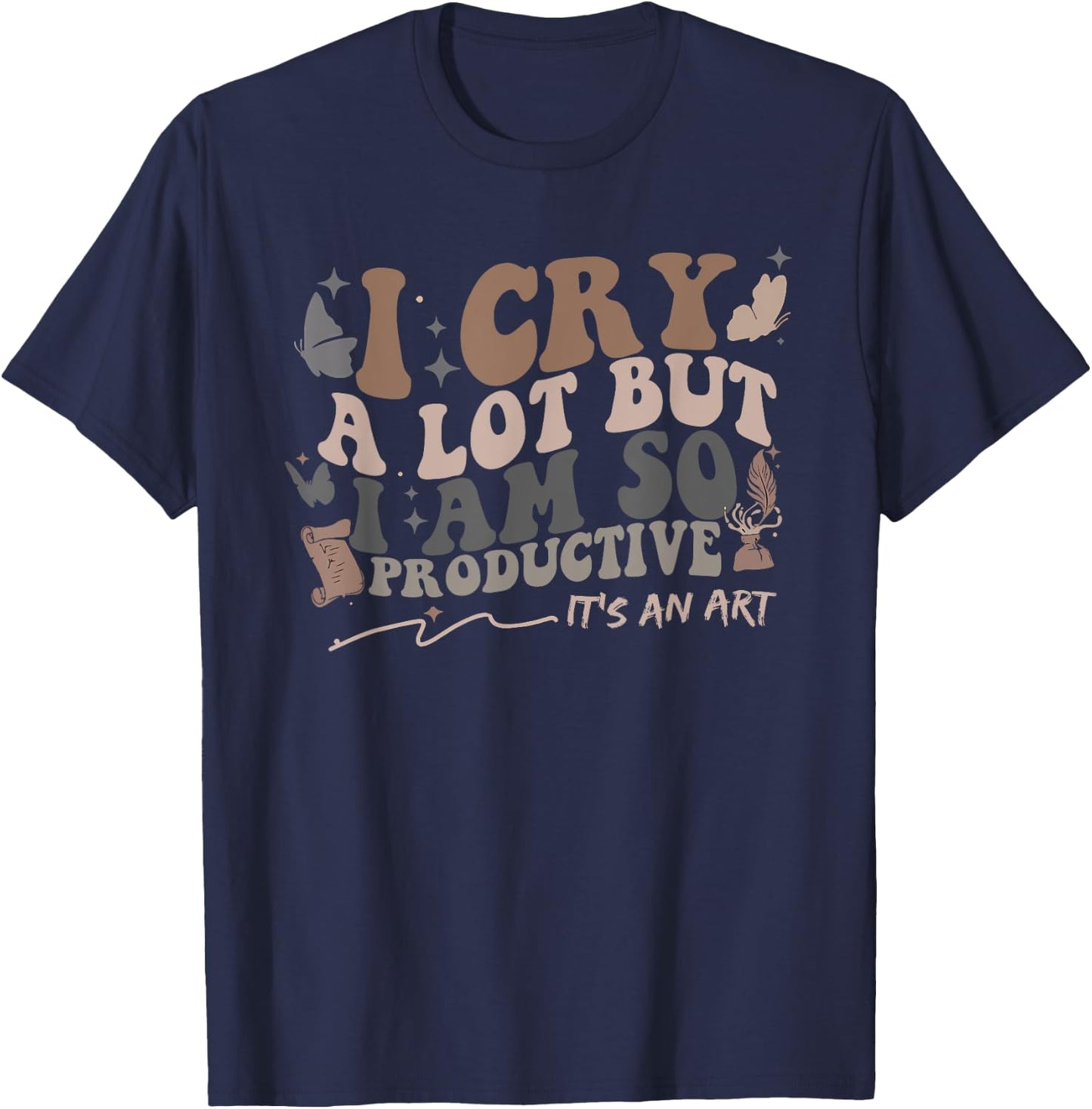 Retro I Cry A Lot But I Am So Productive Funny Trending Meme T-Shirt - T-Shirt | Navy