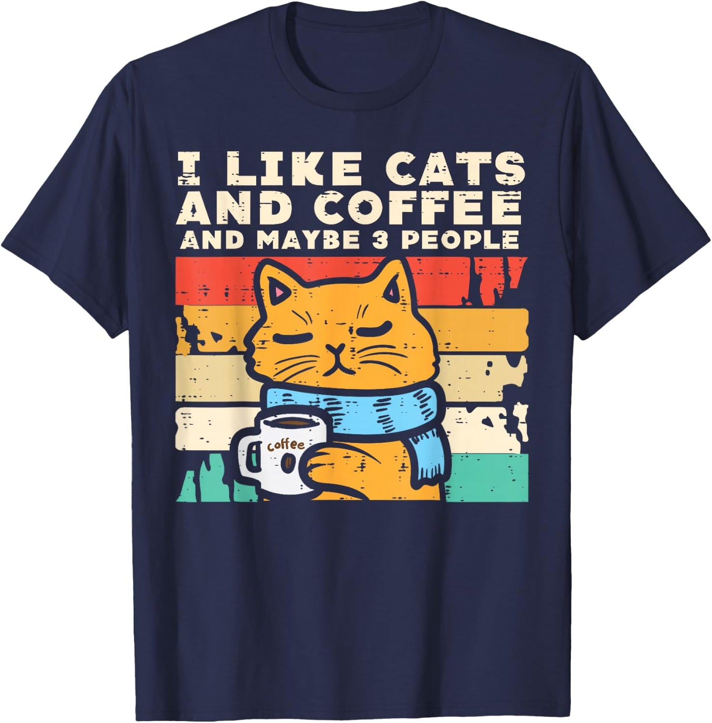 I Like Cats Coffee 3 People Funny Pet Owner Men Women Kids T-Shirt - T-Shirt | Navy