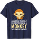 Always Be Yourself Unless You Can Be A Monkey Monkey Lover T-Shirt - T-Shirt | Navy
