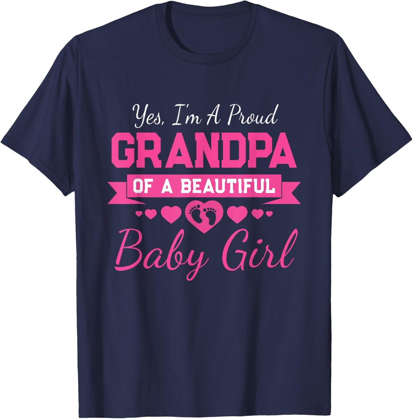 New Baby Announcement Proud Girl Grandpa T-Shirt - T-Shirt | Navy