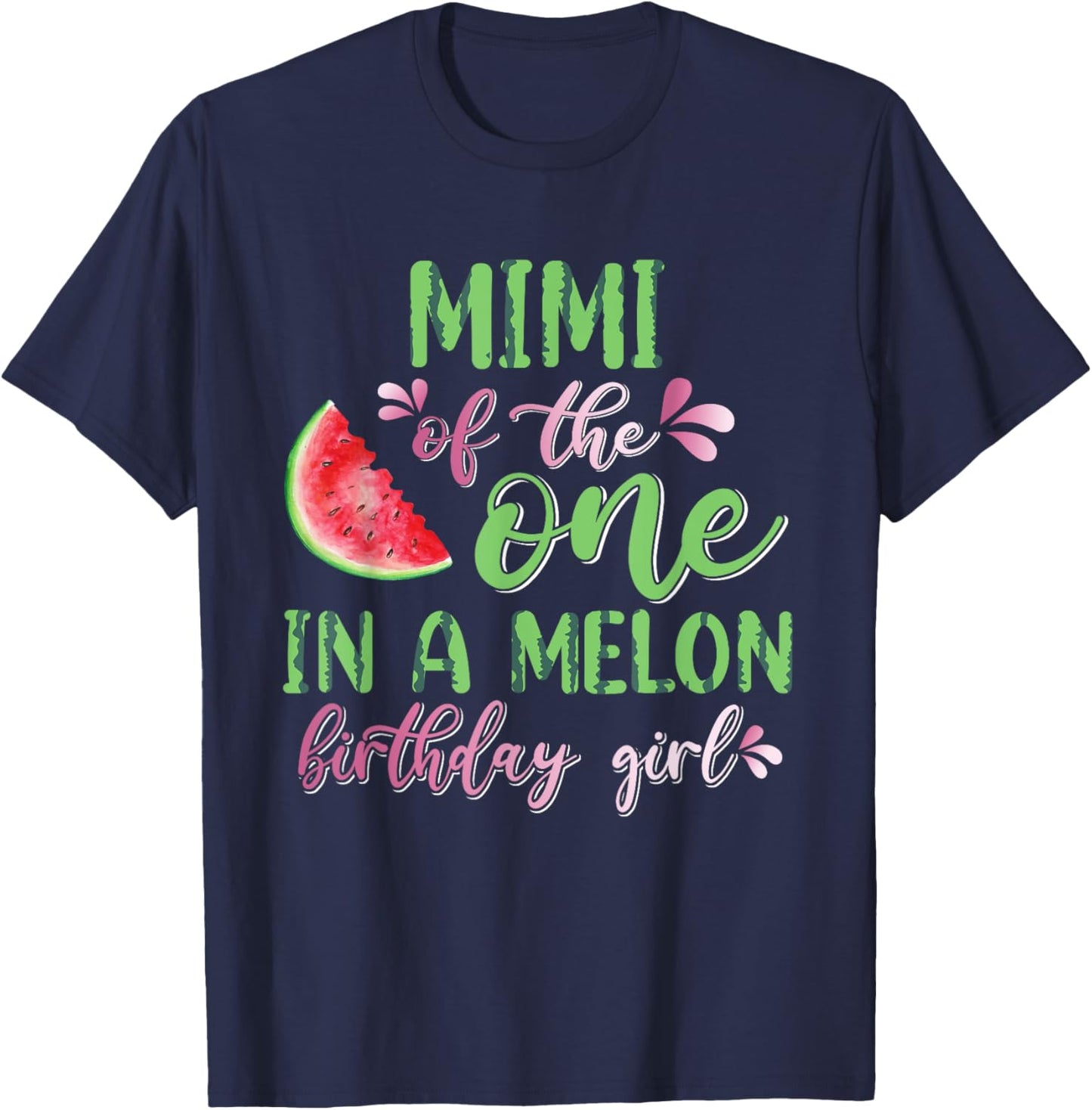 Mimi Of The One In A Melon Birthday Girl T-Shirt - T-Shirt | Navy