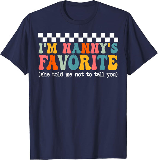 Funny Nannys Favorite Son Daughter I'm Nanny's Favorite T-Shirt - T-Shirt | Navy