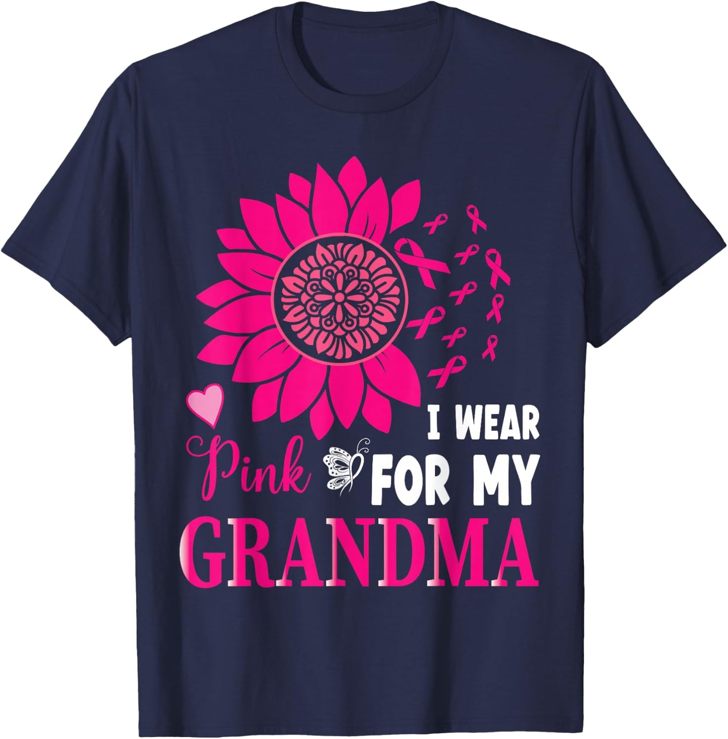 I Wear Pink For My Grandma Breast Cancer Awareness Gifts T-Shirt - T-Shirt | Navy