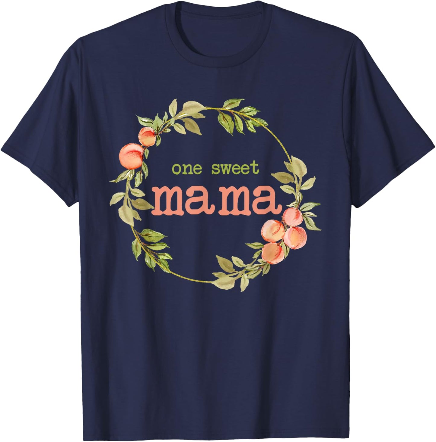 Mama First Birthday One Sweet Peach Bday Family Matching T-Shirt - T-Shirt | Navy