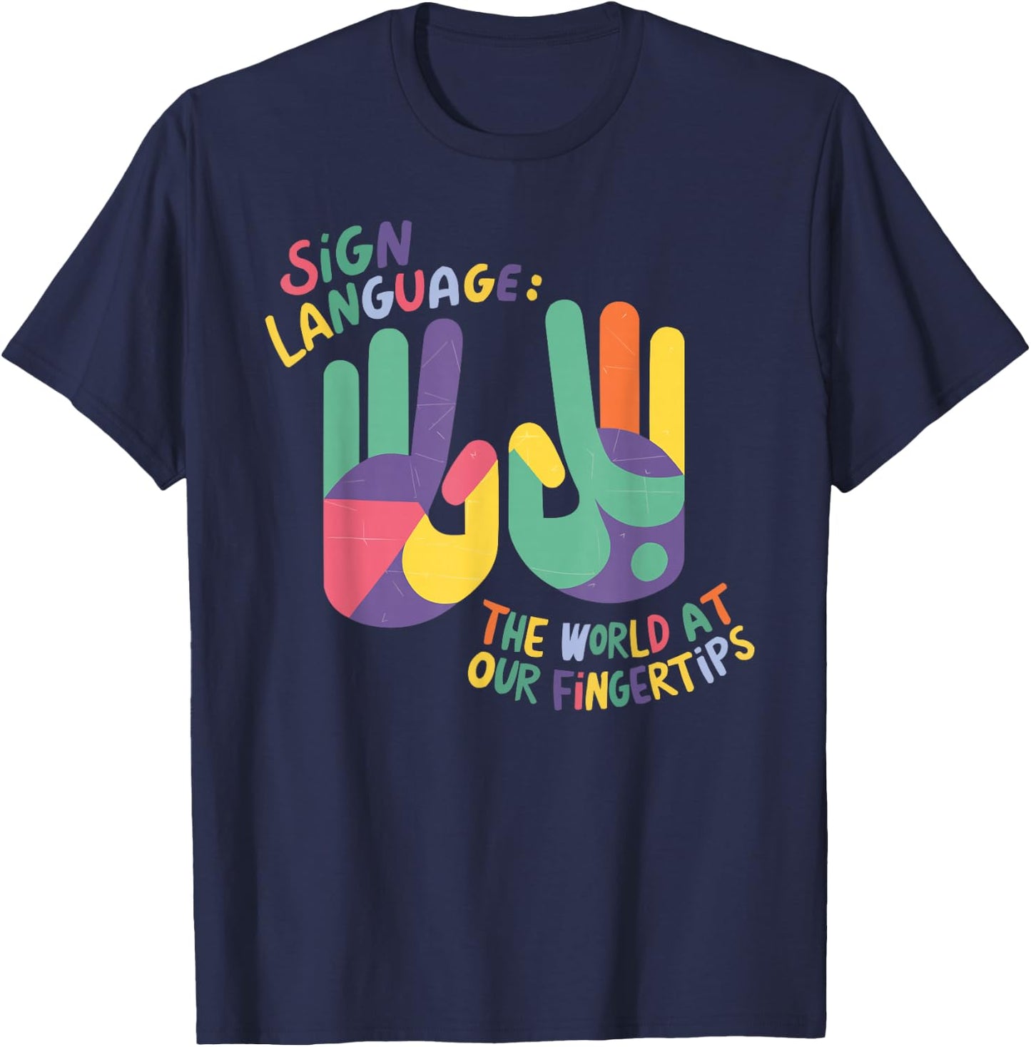 Deaf Awareness Hearing Loss Deafness Sign Language T-Shirt - T-Shirt | Navy