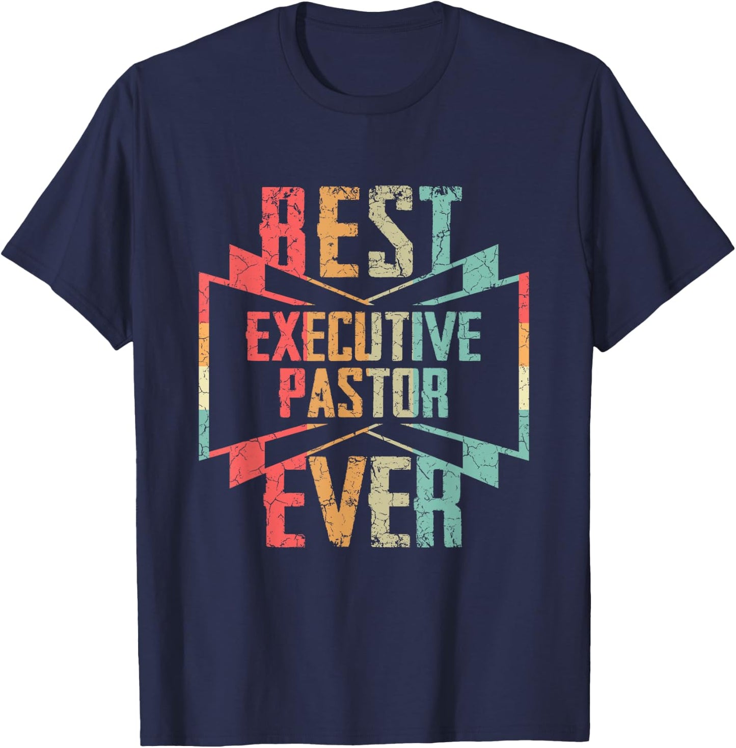 Best Executive Pastor Ever Job Title T-Shirt - T-Shirt | Navy